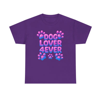 Dog Lover 4 Ever Shirt