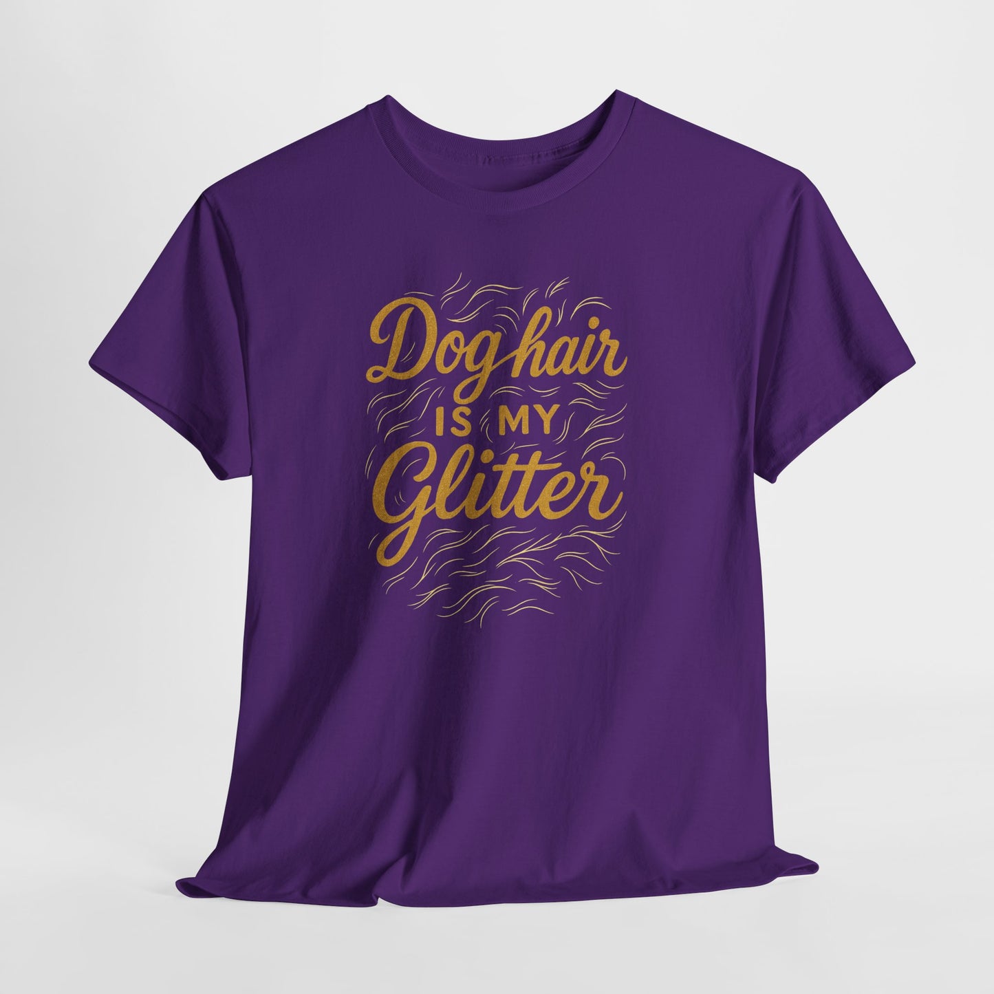 Dog Hair Is My Glitter Shirt