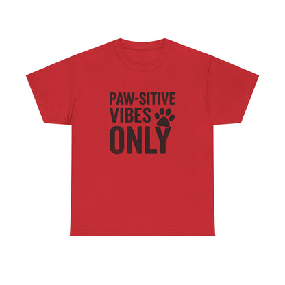Pawsitive Vibes Only Shirt