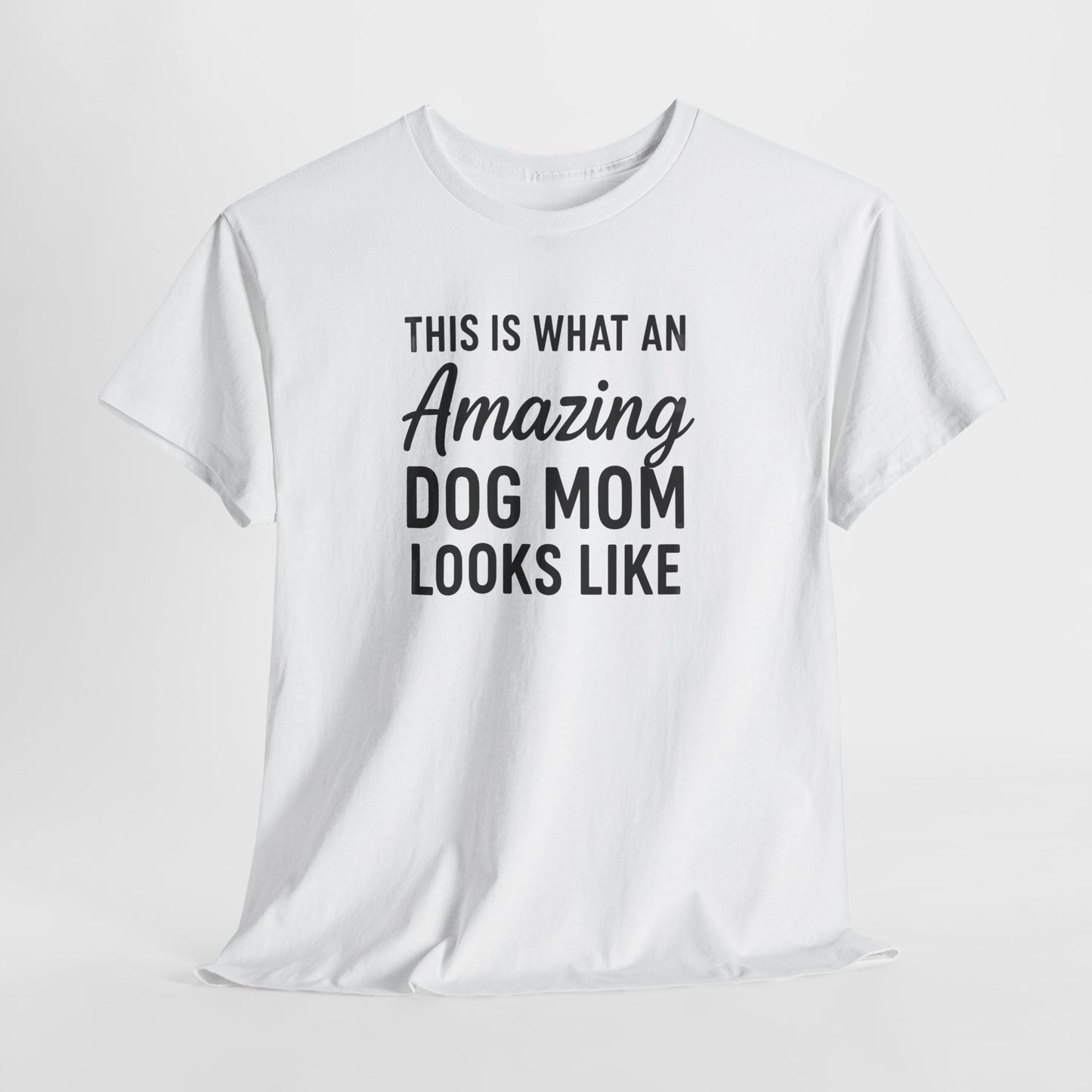 This is what an amazing dog mom looks like Shirt