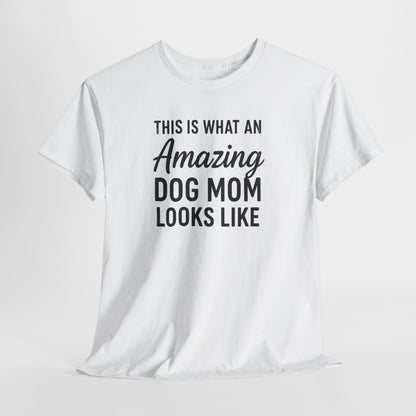 This is what an amazing dog mom looks like Shirt