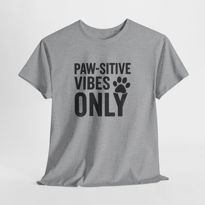 Pawsitive Vibes Only Shirt