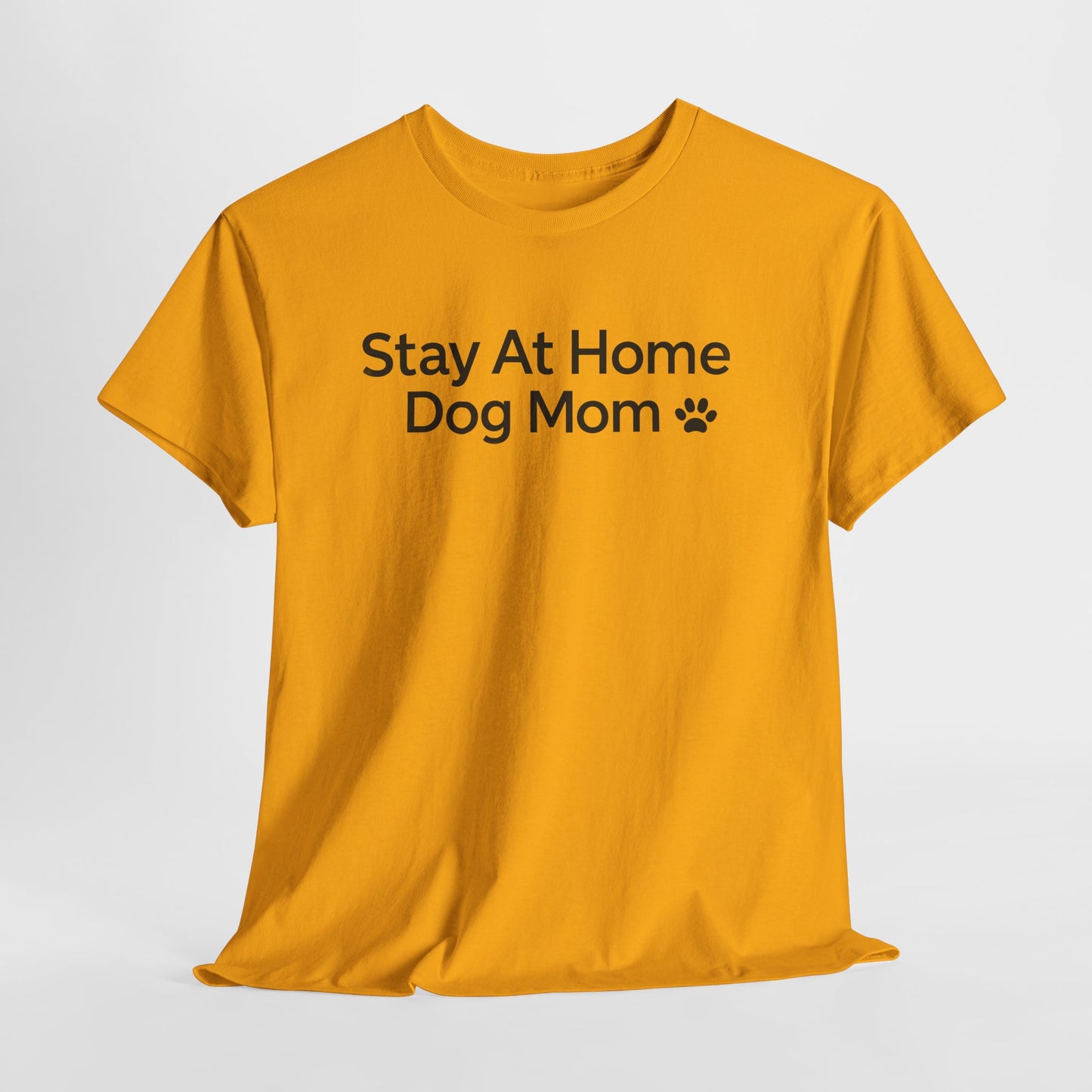 Stay at Home Dog Mom Text Shirt