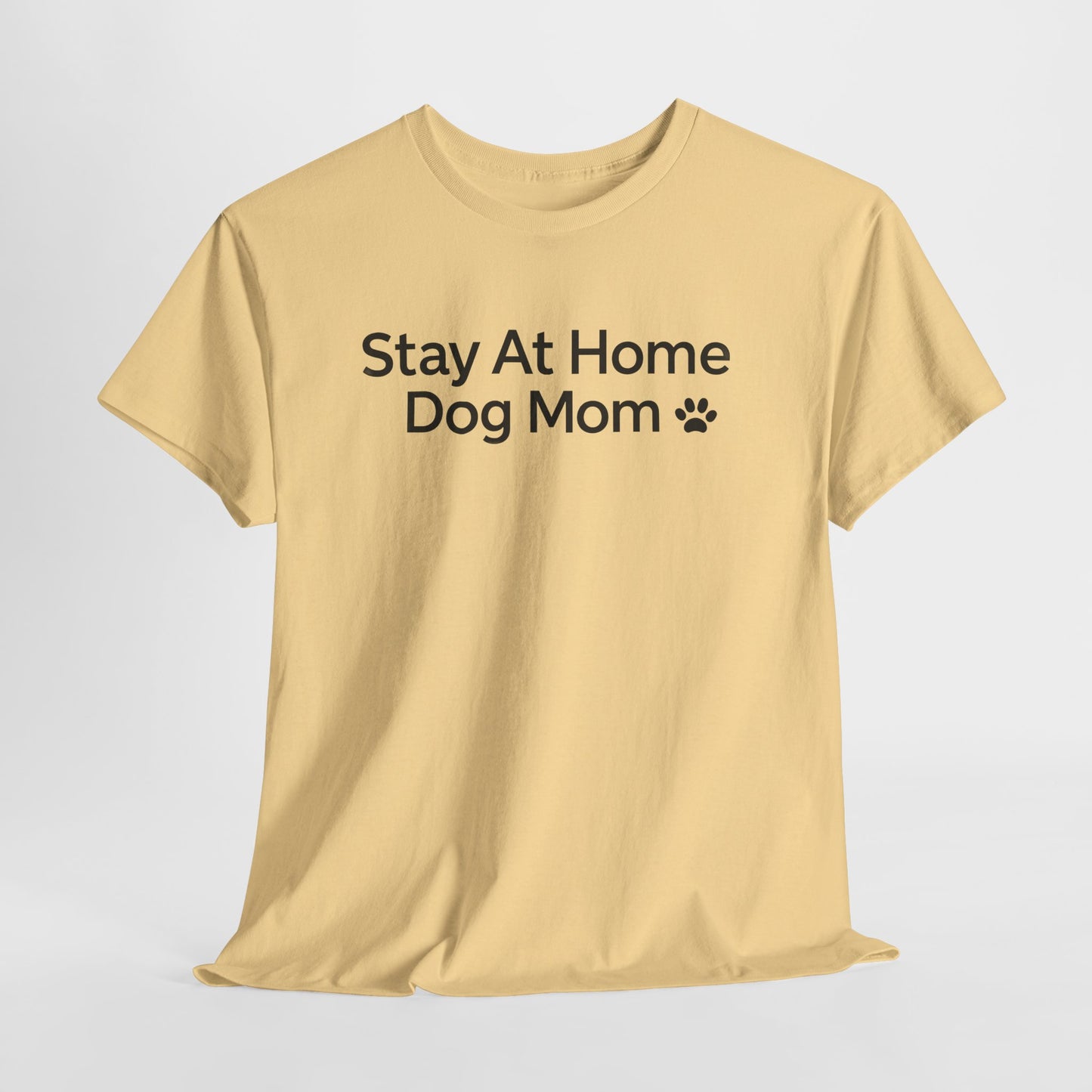 Stay at Home Dog Mom Text Shirt