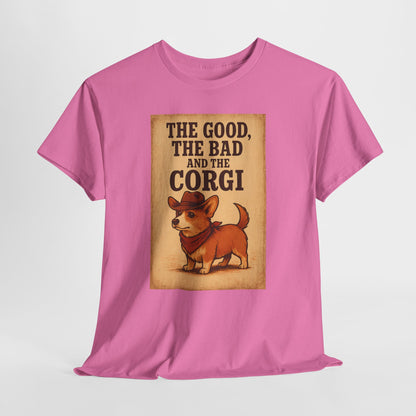 The Good The Bad and the Corgi Shirt
