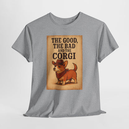 The Good The Bad and the Corgi Shirt