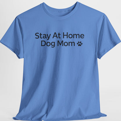 Blue t-shirt with 'Stay At Home Dog Mom' text on a light gray background