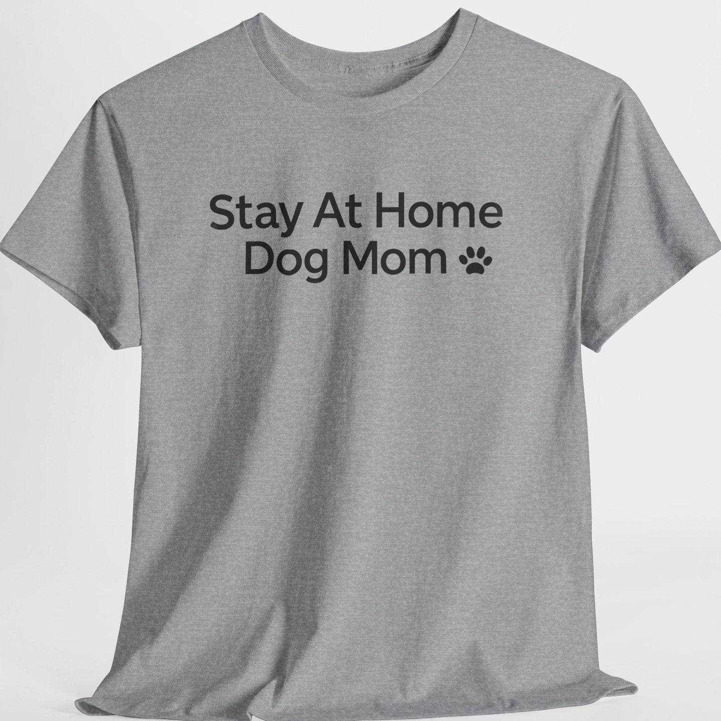Gray t-shirt with 'Stay At Home Dog Mom' text on a white background