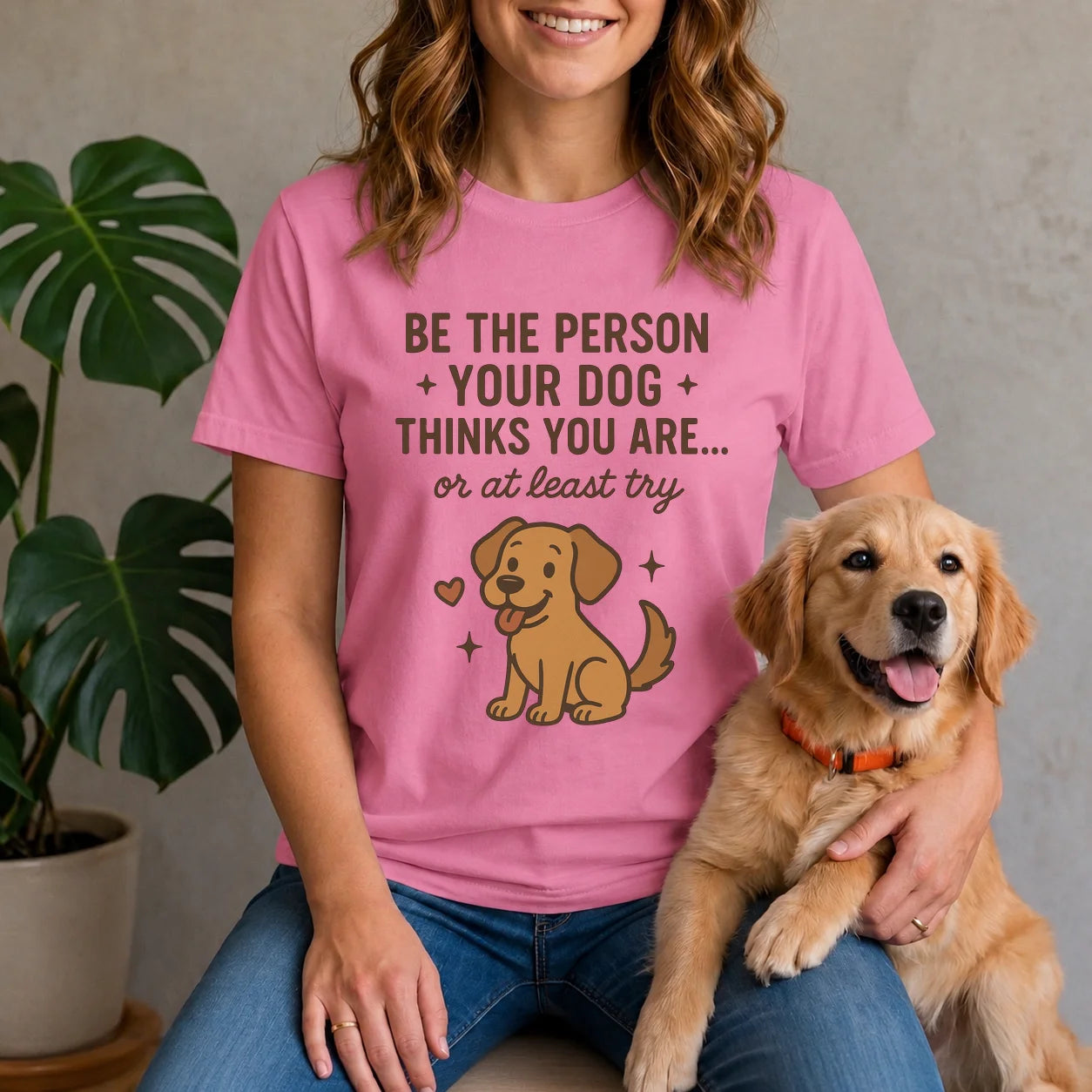 Be the person you dog thinks you are, or at least try