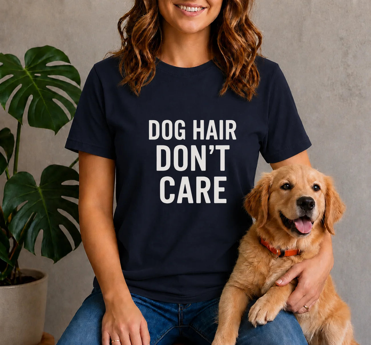 Dog Hair Don’t Care Shirt