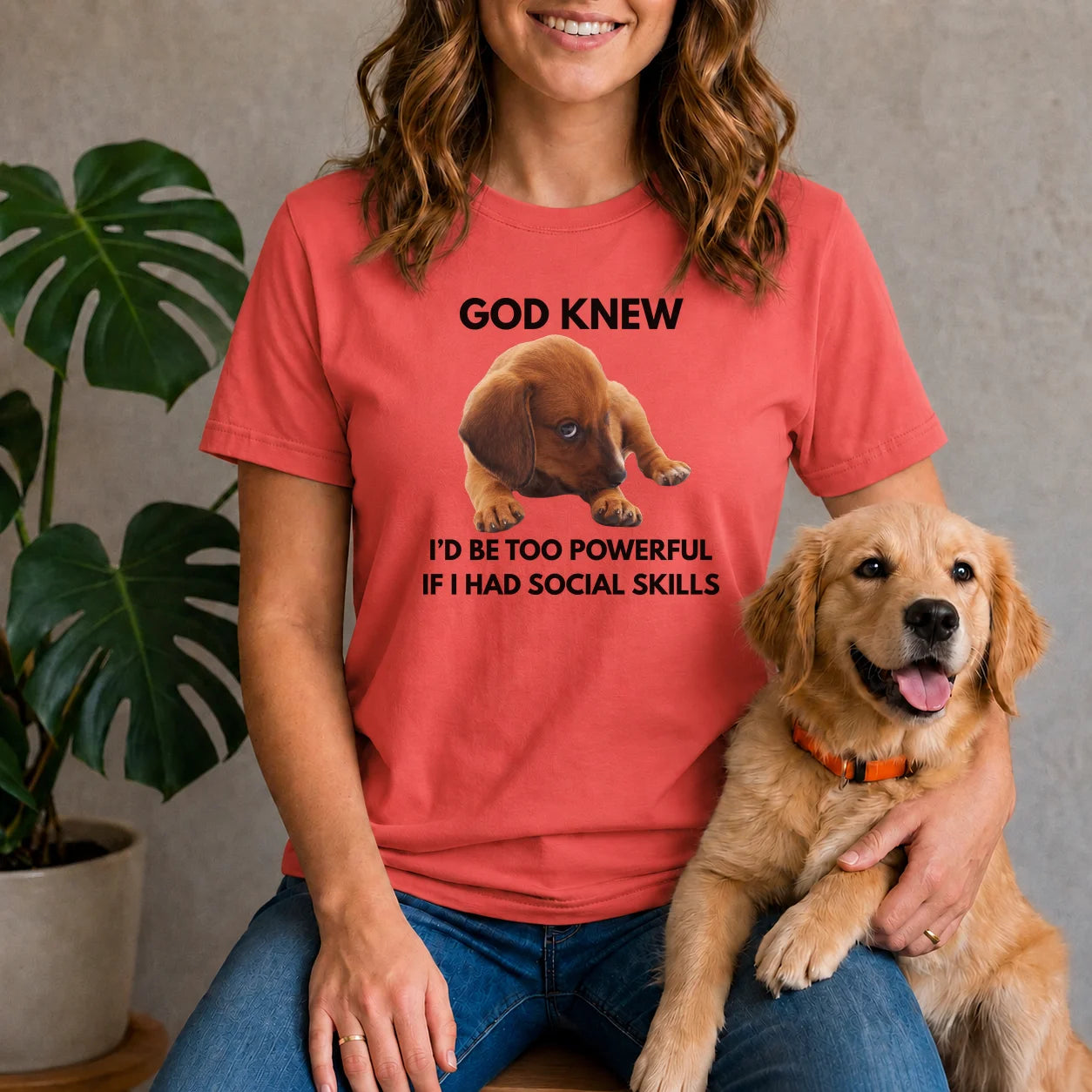God Knew I'd Be Too Powerful - Puppy Shirt