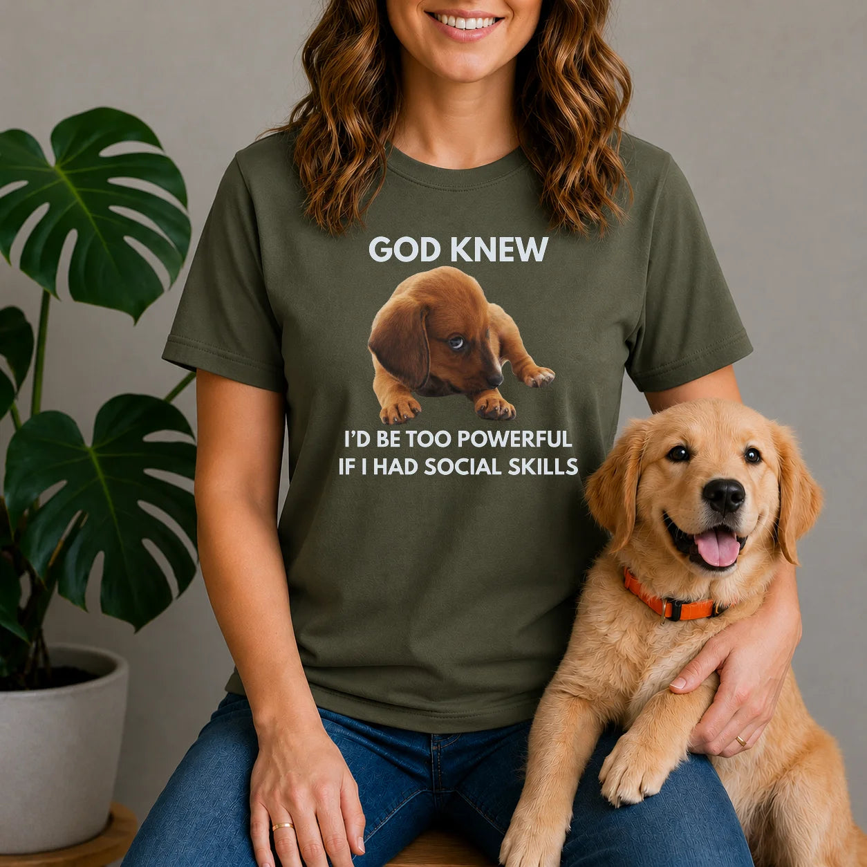God Knew I'd Be Too Powerful - Puppy Shirt