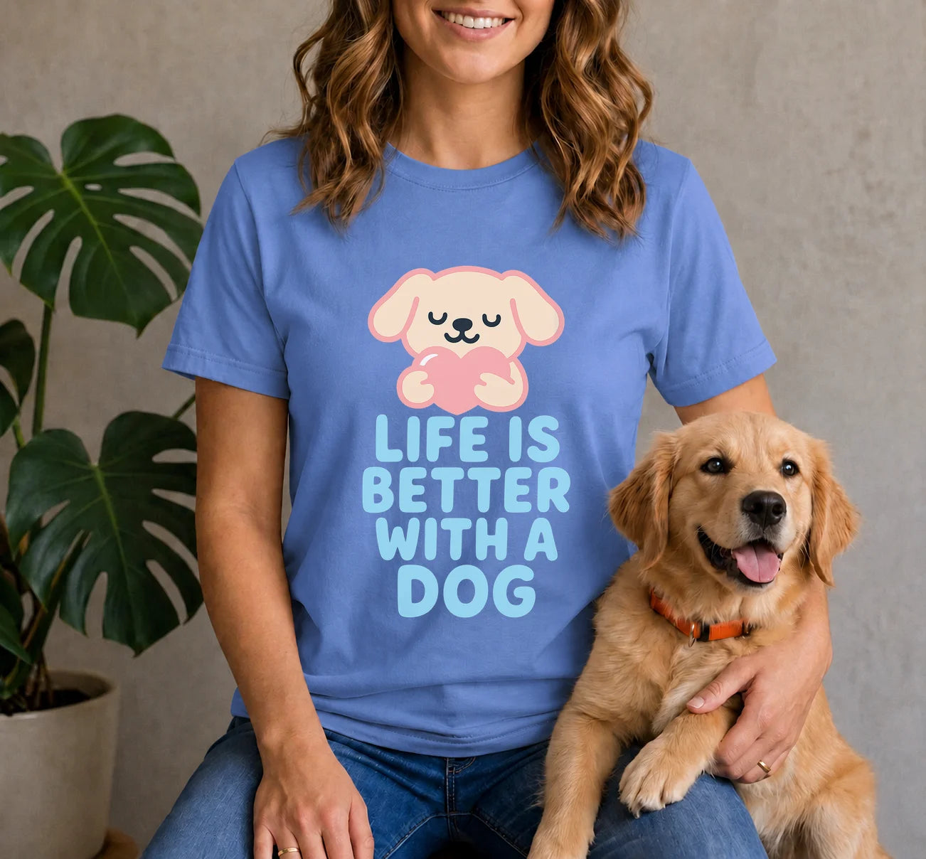 Life Is Better With A Dog Shirt
