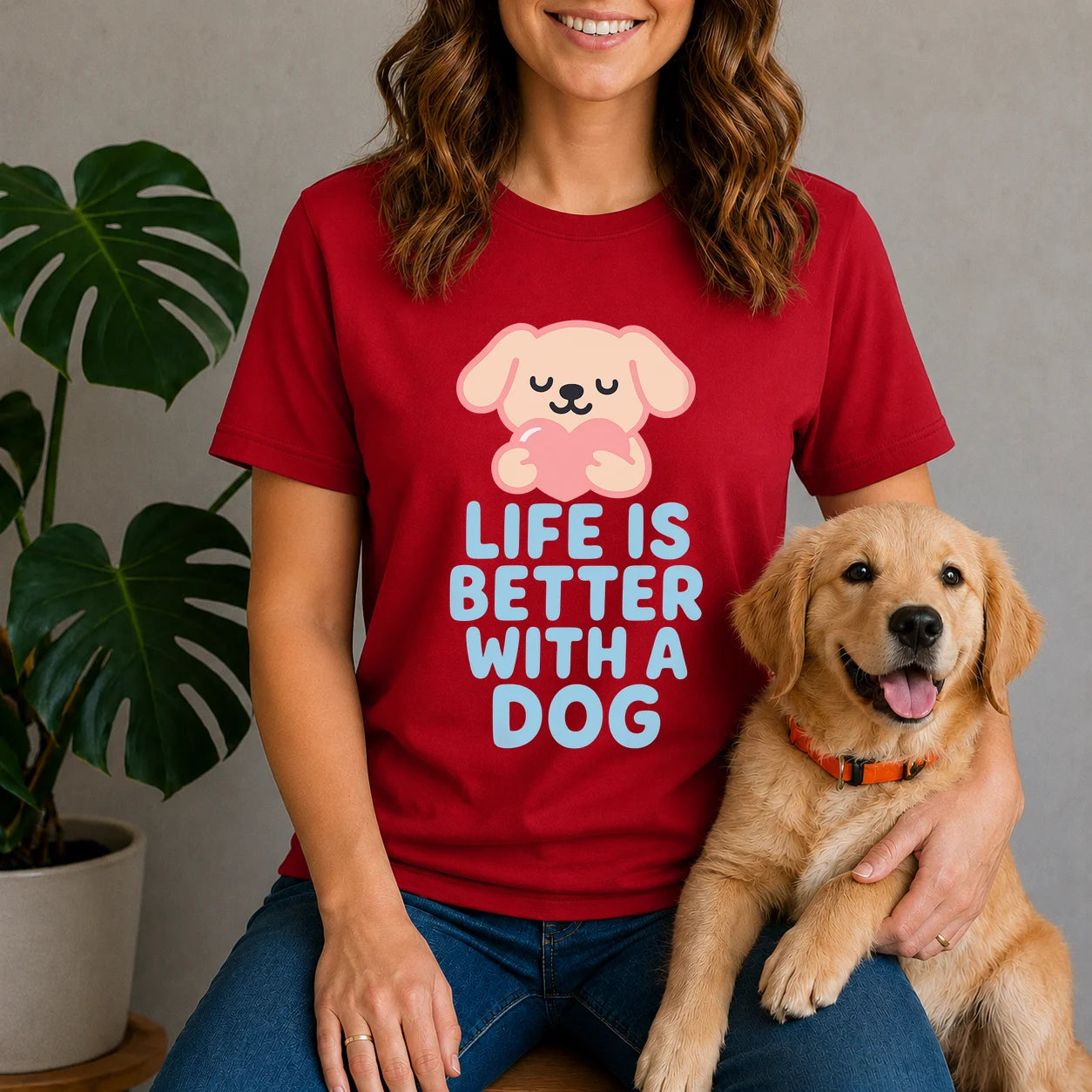 Life Is Better With A Dog Shirt