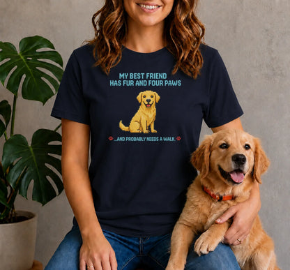 My best friend needs a walk Shirt