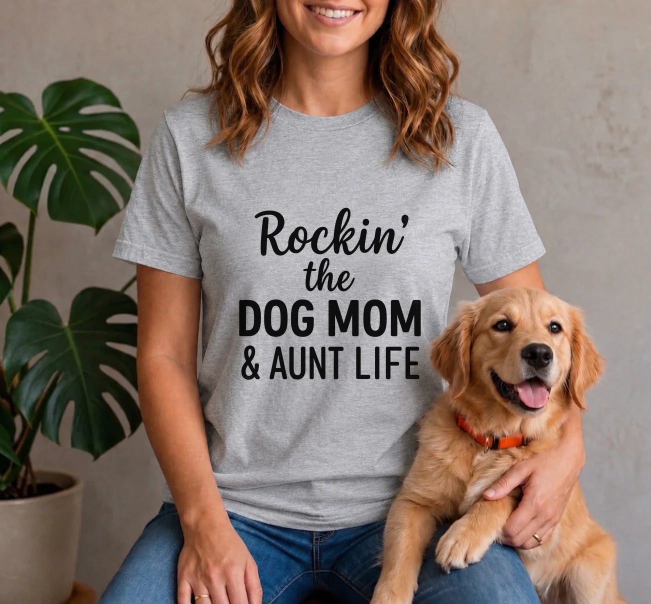 Rockin the Dog Mom and Aunt Life Shirt