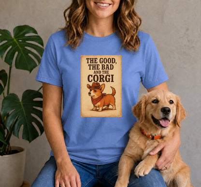 The Good The Bad and the Corgi Shirt