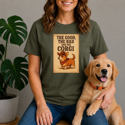 The Good The Bad and the Corgi Shirt