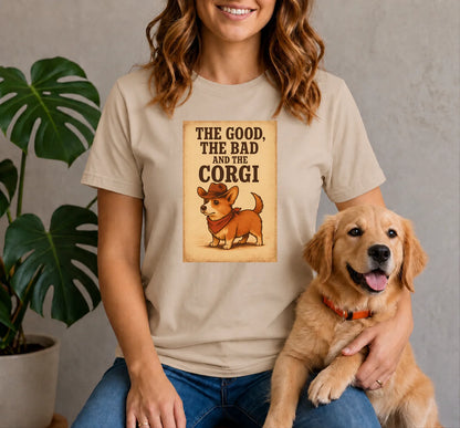 The Good The Bad and the Corgi Shirt