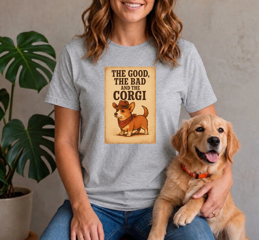 The Good The Bad and the Corgi Shirt